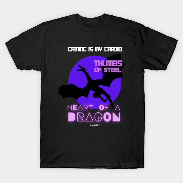 Video gamer Gaming is my cardio; thumbs of steel heart of a dragon T-Shirt by merchbykaez